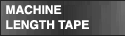 Machine Length Tape